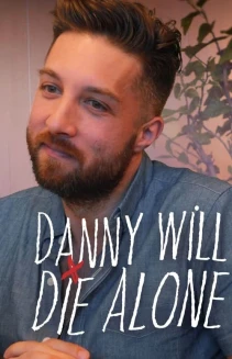 Watch Danny Will Die Alone online