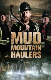 Watch Mud Mountain Haulers online