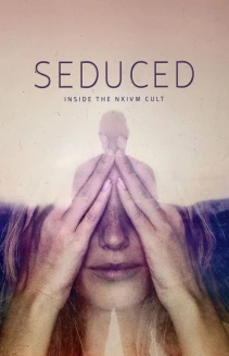 Watch Seduced: Inside the NXIVM Cult online