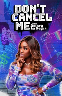 Watch Don't Cancel Me with Amara Le Negra online
