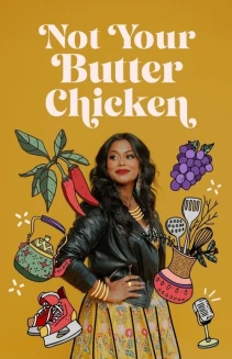 Watch Not Your Butter Chicken online