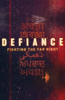 Watch Defiance: Fighting the Far Right online