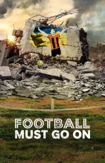 Watch Football Must Go On online