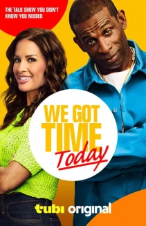 Watch We Got Time Today online