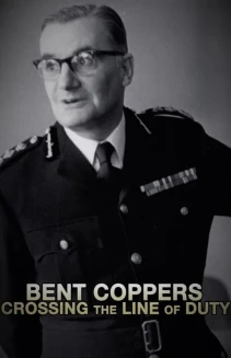 Watch Bent Coppers: Crossing the Line of Duty online