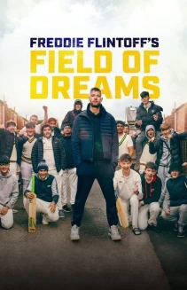 Watch Freddie Flintoff's Field of Dreams online