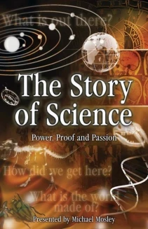 Watch The Story of Science: Power, Proof and Passion online