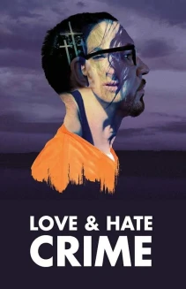 Watch Love and Hate Crime online