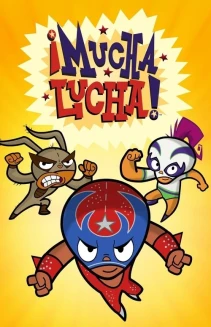 Watch ¡Mucha Lucha! online