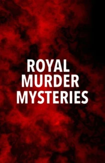 Watch Royal Murder Mysteries online