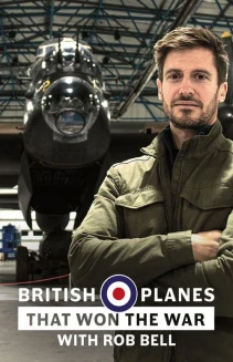 Watch British Planes That Won the War with Rob Bell online