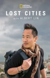 Watch Lost Cities with Albert Lin online