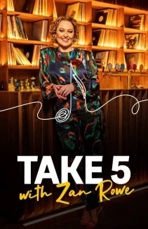 Watch Take 5 with Zan Rowe online