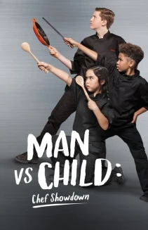 Watch Man vs. Child: Chef Showdown online