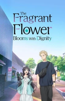 Watch The Fragrant Flower Blooms with Dignity online