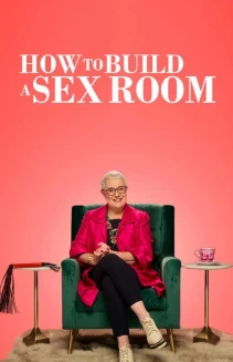 Watch How To Build a Sex Room online