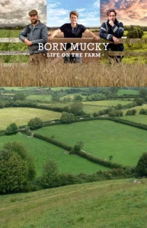 Watch Born Mucky: Life on the Farm online
