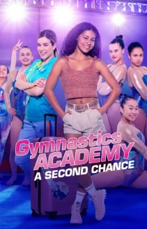 Watch Gymnastics Academy: A Second Chance online