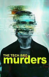 Watch The Tech Bro Murders online