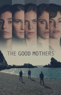 Watch The Good Mothers online