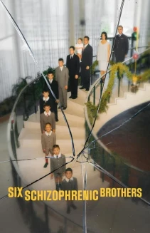 Watch Six Schizophrenic Brothers online