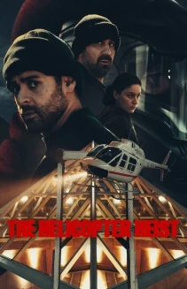 Watch The Helicopter Heist online