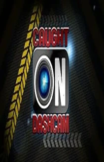Watch Caught on Dashcam online