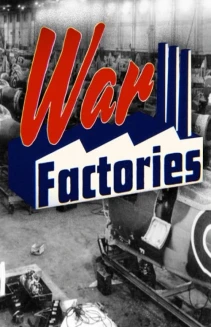 Watch War Factories online