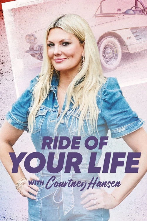 Watch Ride of Your Life With Courtney Hansen online