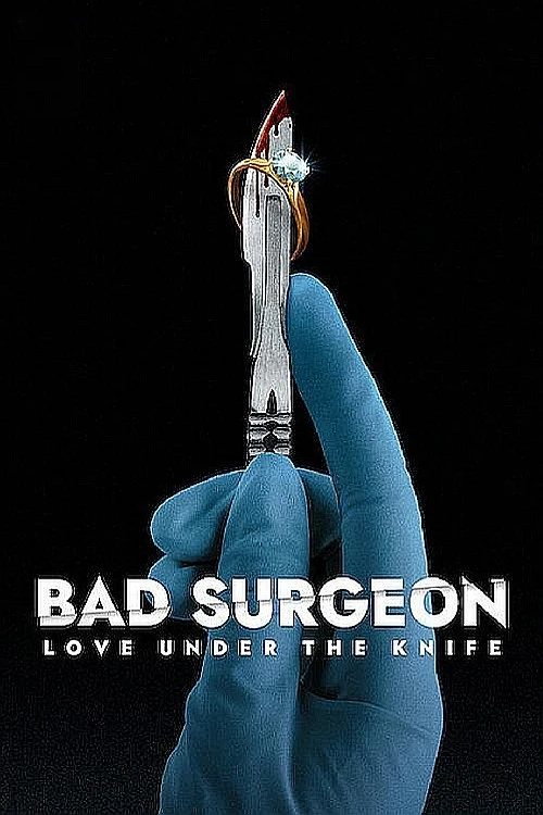 Watch Bad Surgeon: Love Under the Knife online