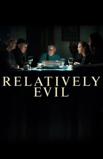 Watch Relatively Evil online