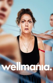 Watch Wellmania online