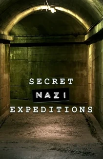 Watch Secret Nazi Expeditions online