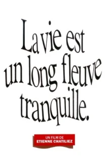 Life Is a Long Quiet River