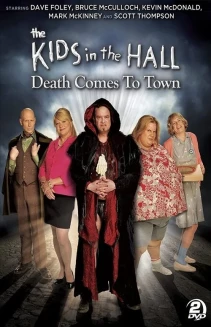 Watch The Kids in the Hall: Death Comes to Town online