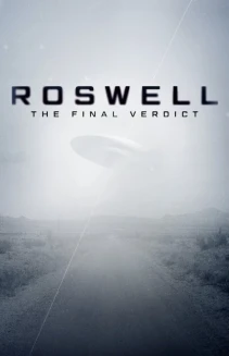 Watch Roswell: The Final Verdict online