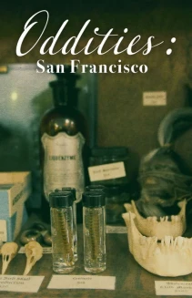 Watch Oddities: San Francisco online