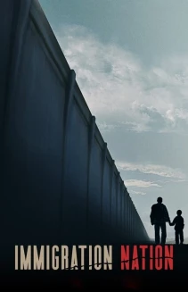 Watch Immigration Nation online