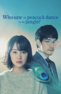 Watch Who Saw the Peacock Dance in the Jungle? online