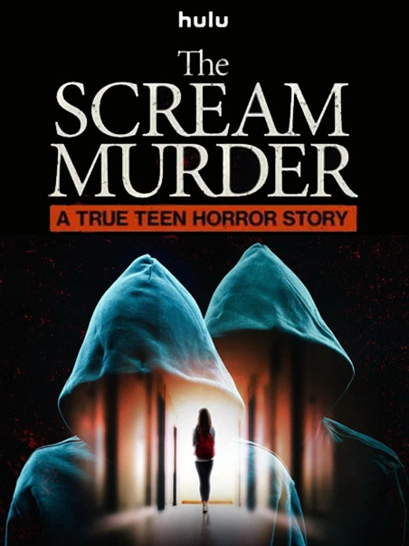Watch The Scream Murder: A True Teen Horror Story online