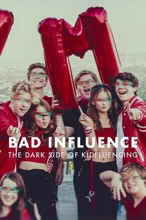 Watch Bad Influence: The Dark Side of Kidfluencing online