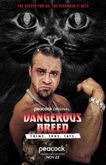 Watch Dangerous Breed: Crime. Cons. Cats. online