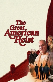 Watch The Great American Heist online