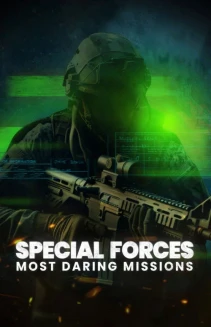 Watch Special Forces: Most Daring Missions online