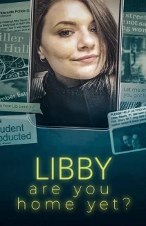 Watch Libby, Are You Home Yet? online