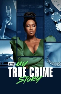 Watch My True Crime Story online