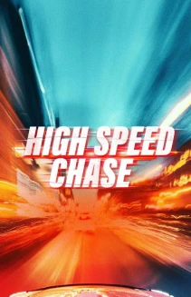 Watch High Speed Chase online
