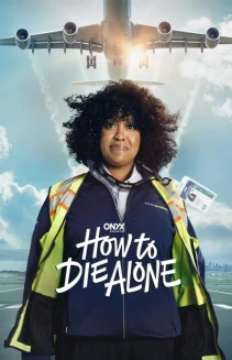 Watch How to Die Alone online