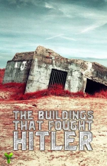 Watch The Buildings That Fought Hitler online