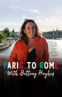 Watch From Paris to Rome with Bettany Hughes online